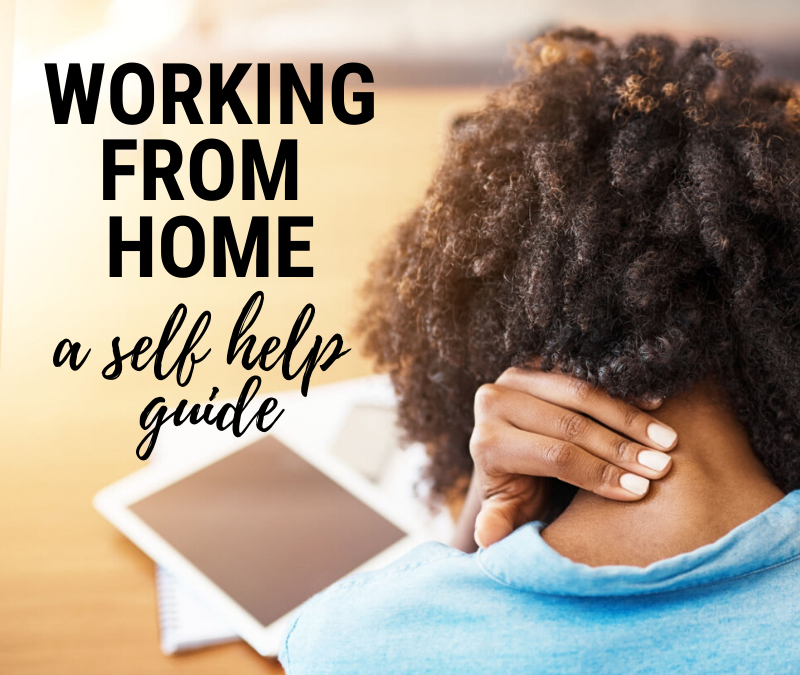 Working from home – self-help guide!!