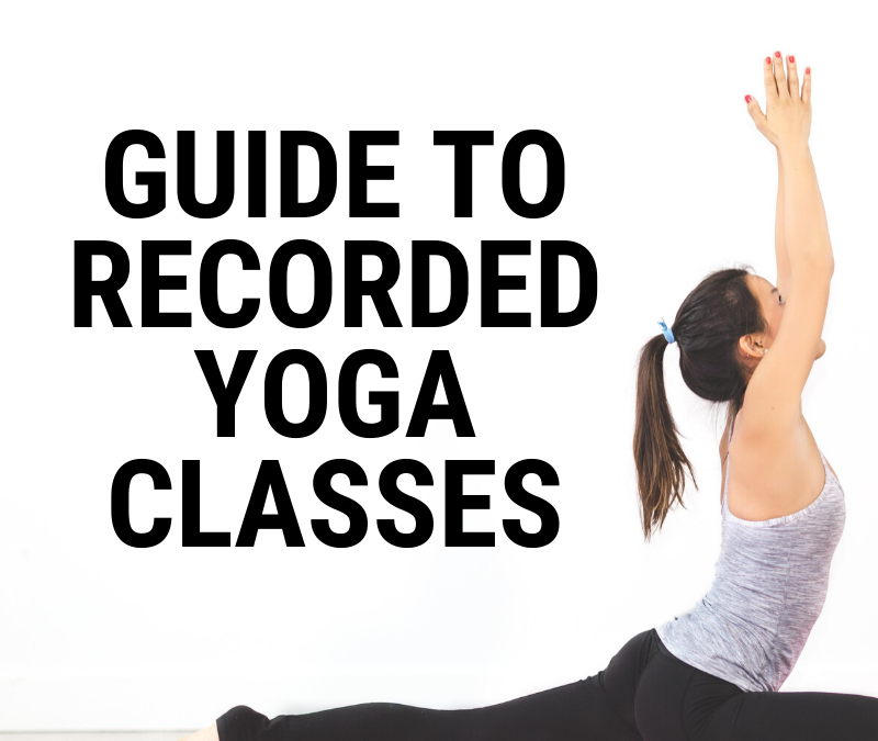Recorded Yoga Classes – How To